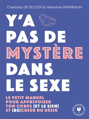 cover image of Y'a pas de mystère dans le sexe